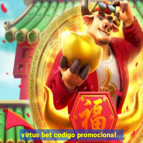 virtus bet codigo promocional